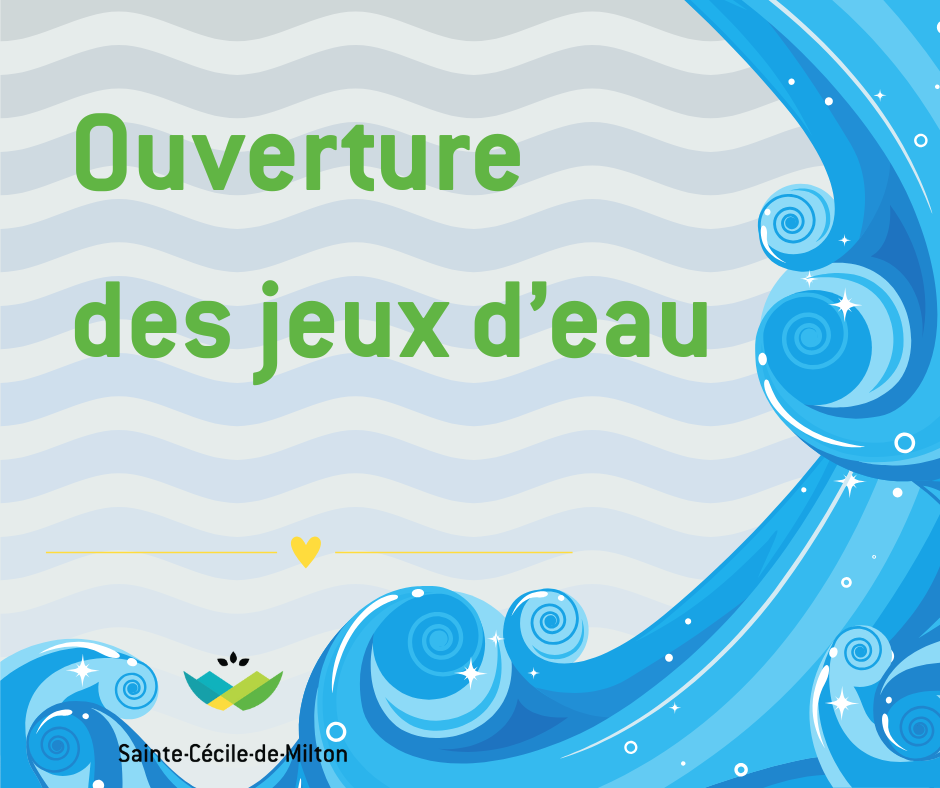 Jeux d'eau maintenant ouvert